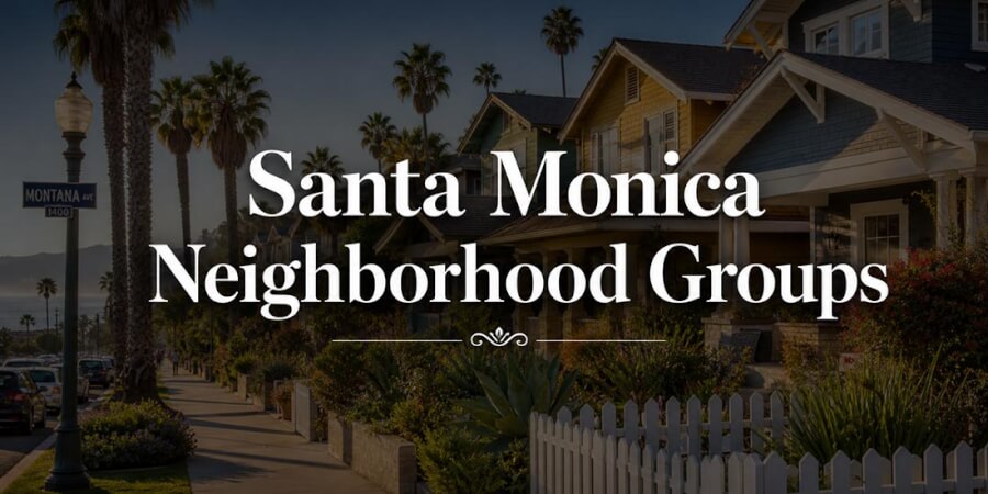 Banner displaying 'Santa Monica Neighborhood Groups' over a palm-lined residential street in Santa Monica, CA.