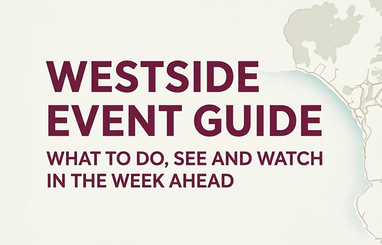 Cover of a Westside Event Guide with bold maroon text: 'WESTSIDE EVENT GUIDE' and subtitle 'What to do, see and watch in the week ahead'