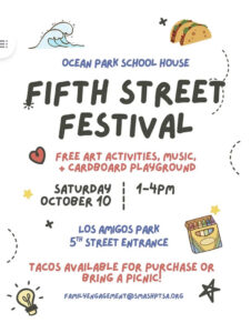 Poster for Ocean Park School House Fifth Street Festival announcing free art activities, music, and a cardboard playground on Saturday Oct 10 from 1–4pm at Los Amigos Park (5th Street Entrance); tacos available or bring a picnic; family contact at email.